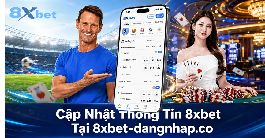 Cập Nhật Thông Tin 8xbet Tại 8xbet-dangnhap.co